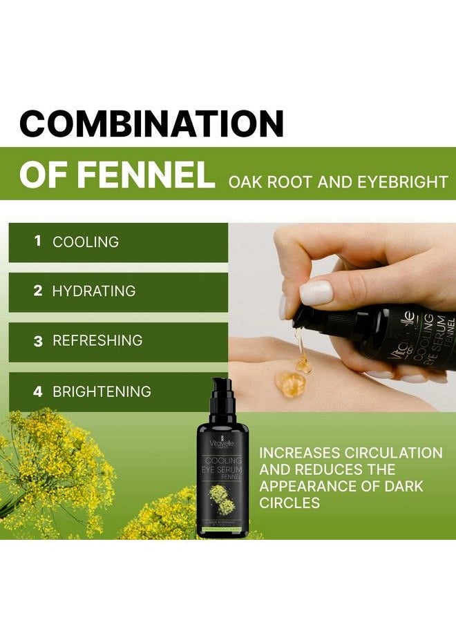 VITAVELLE - Eye Serum Under Eye Cream For Dark Circles And Puffiness Cooling Hydrating Under Eye Serum With Pure Fennel Extract Eye Cream Anti Aging To Moisturize & Depuff Zero Paraben Eye Gel By Vitavelle - Image 1