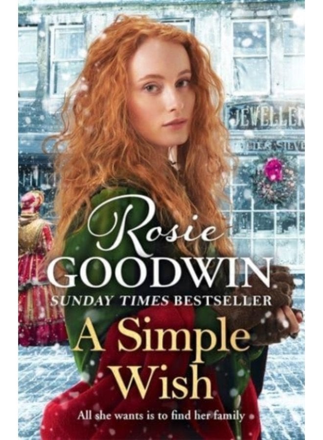 A Simple Wish A heartwarming and uplifiting saga from bestselling author Rosie Goodwin - Hardback