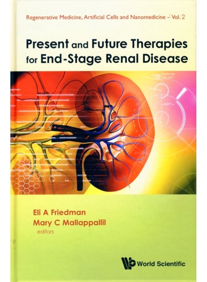 Present And Future Therapies For End stage Renal Disease 2 - Hardback