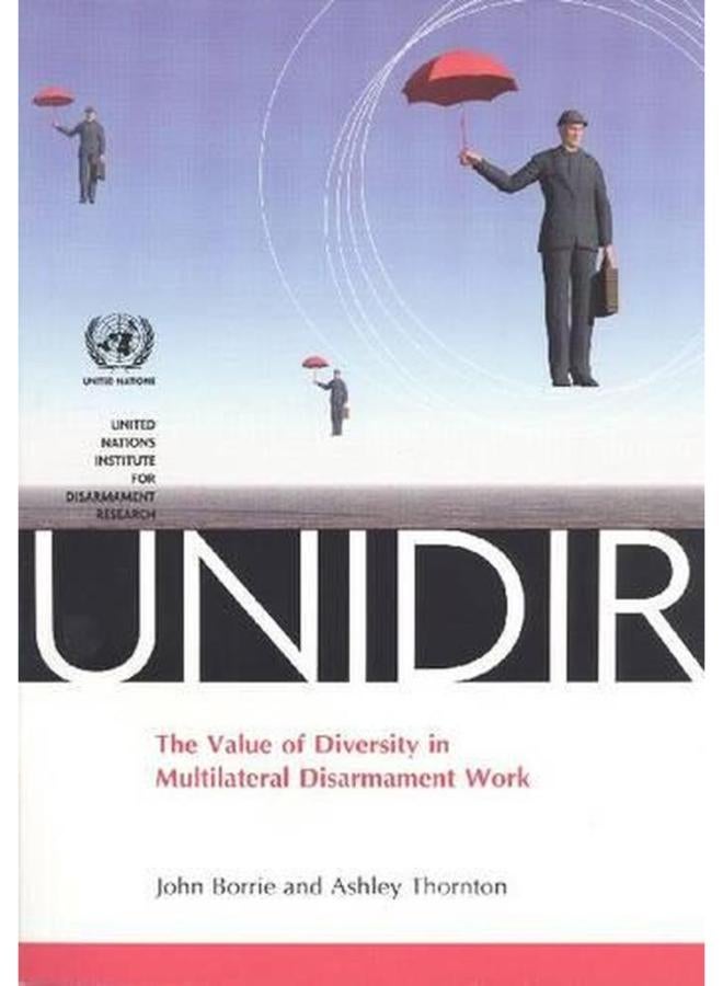 The Value of Diversity in Multilateral Disarmament Work