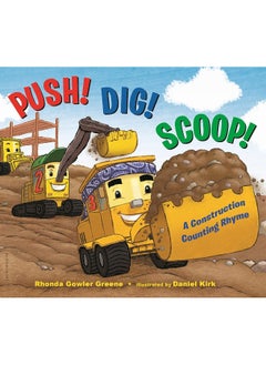 Push! Dig! Scoop!: A Construction Counting Rhyme