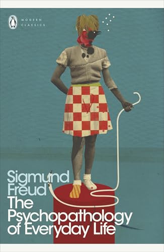 The Psychopathology Of Everyday Life Penguin Modern Classics 