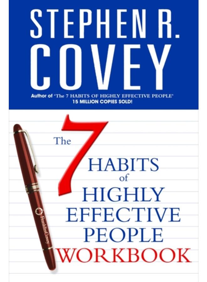 The 7 Habits of Highly Effective People Personal Workbook 