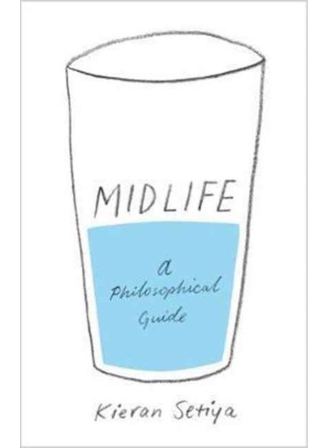 Midlife A Philosophical Guide - Hardback