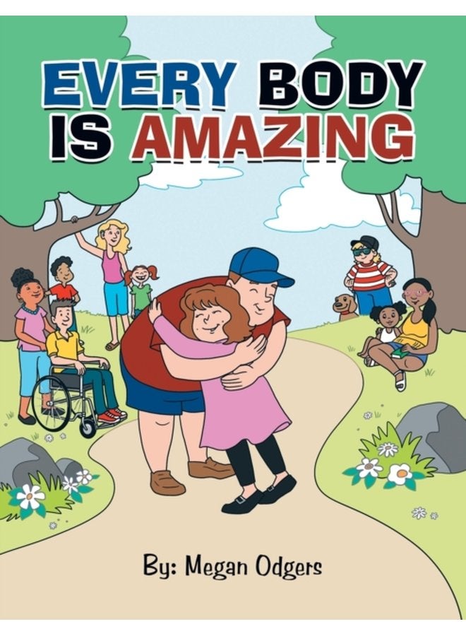 Every Body Is Amazing - Paperback