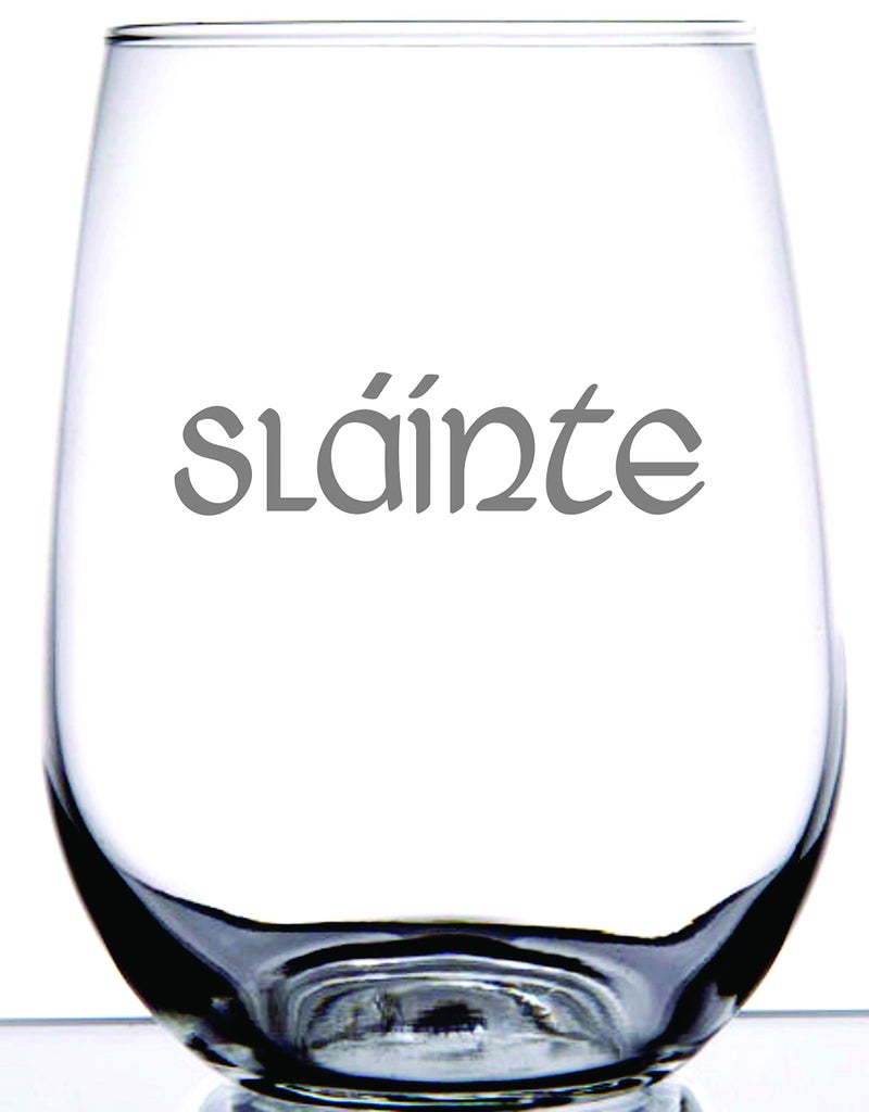 IE Laserware Irish Celtic Gaelic  Slainte Irish Toast Laser Etched Engraved Wine Glass 15 Ounce Stemless Wine Glass Unique Gift  Scottish Outlander Highlander Fans