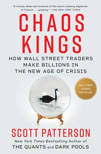 Chaos Kings How Wall Street Traders Make Billions In The New Age Of Crisis - Image 1