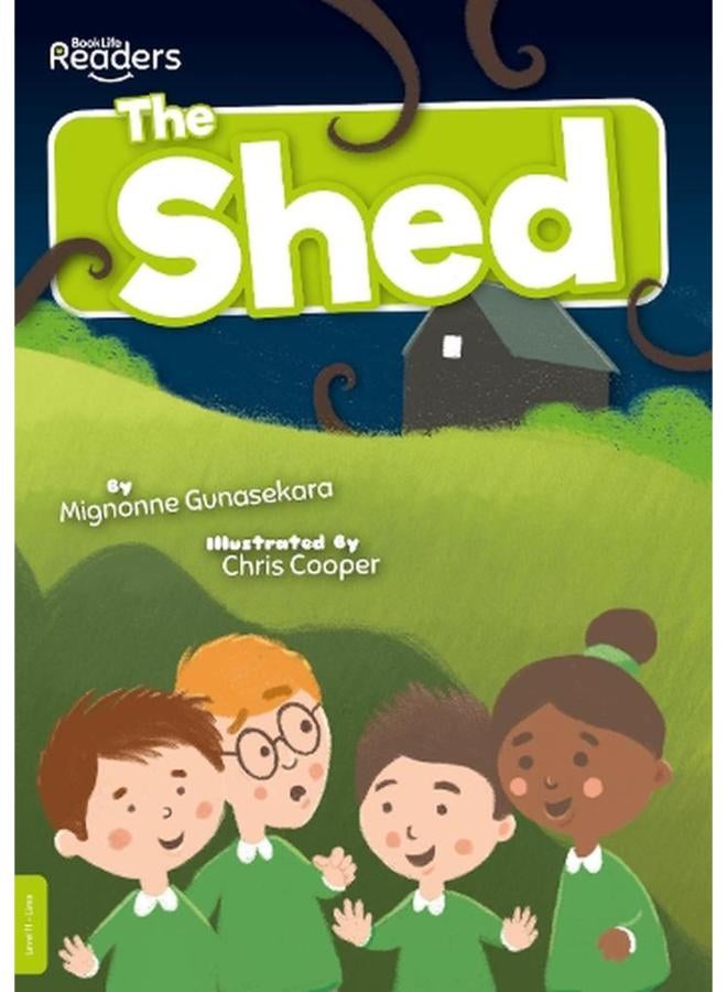 The Shed  BookLife Readers - Level 11 - Lime  Ed   1