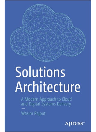 Solutions Architecture: A Modern Approach to Cloud and Digital Systems Del - pzsku/Z20627B29501C081B774EZ/45/1749824372/fcfdbd1b-3213-46bc-b6e9-f47dbdbeab45