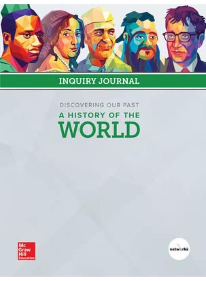 Discovering Our Past  A History Of The World  Inquiry Journal  Ed   1