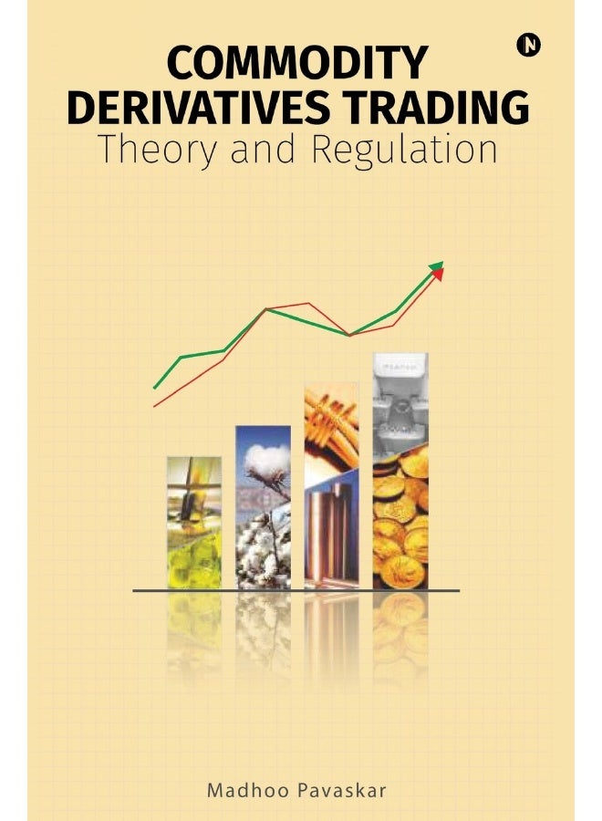 Commodity Derivatives Trading: Theory and Regulation - Image 1