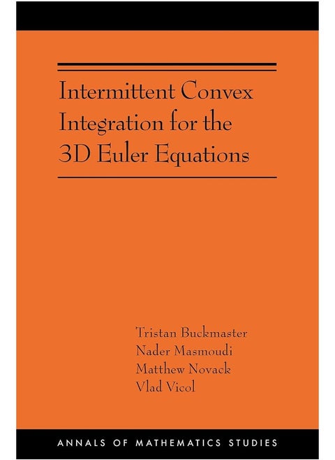 Princeton University Press Intermittent Convex Integration for the 3D Euler Equations