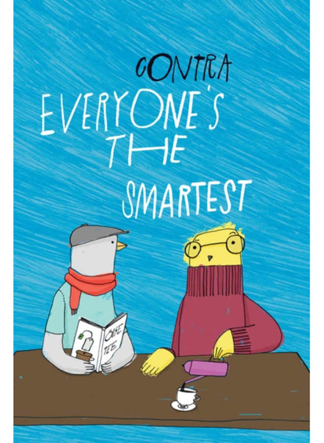 Everyone's the Smartest