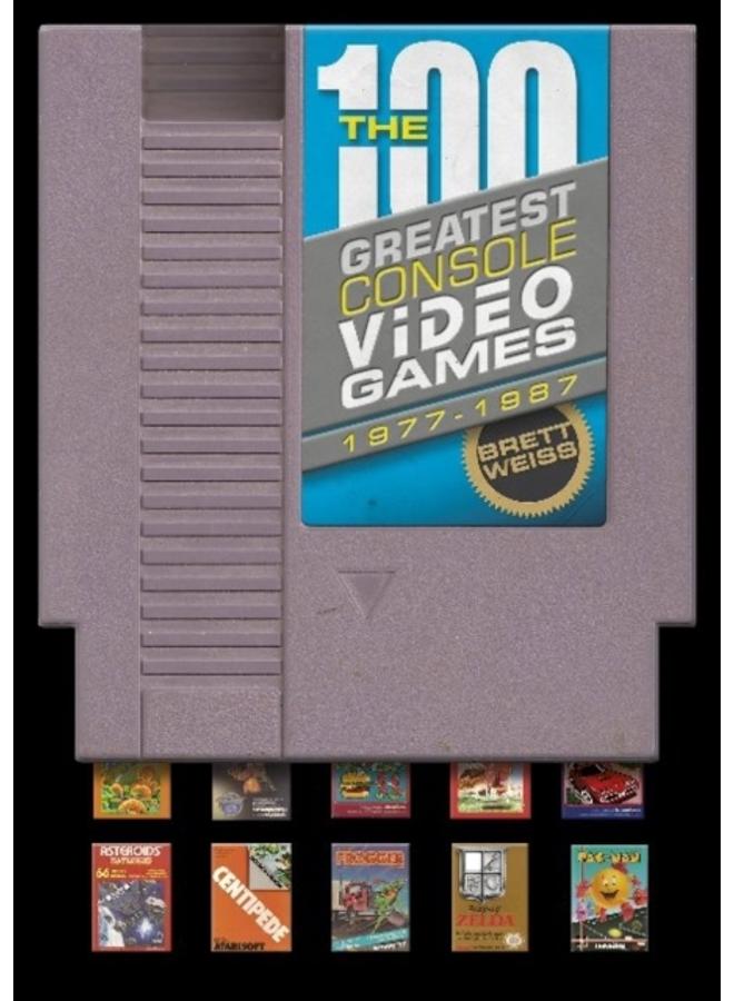 The 100 Greatest Console Video Games : 1977-1987 