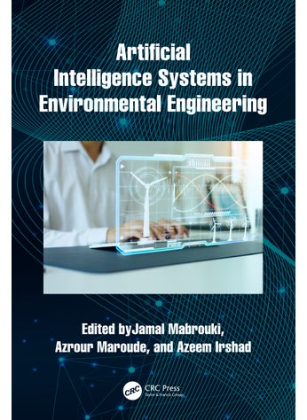Artificial Intelligence Systems in Environmental Engineering - pzsku/Z207AA9A6E5034B5D5B12Z/45/_/1734526228/99c04a25-e0db-424a-8ea0-b9f2ccba63a7