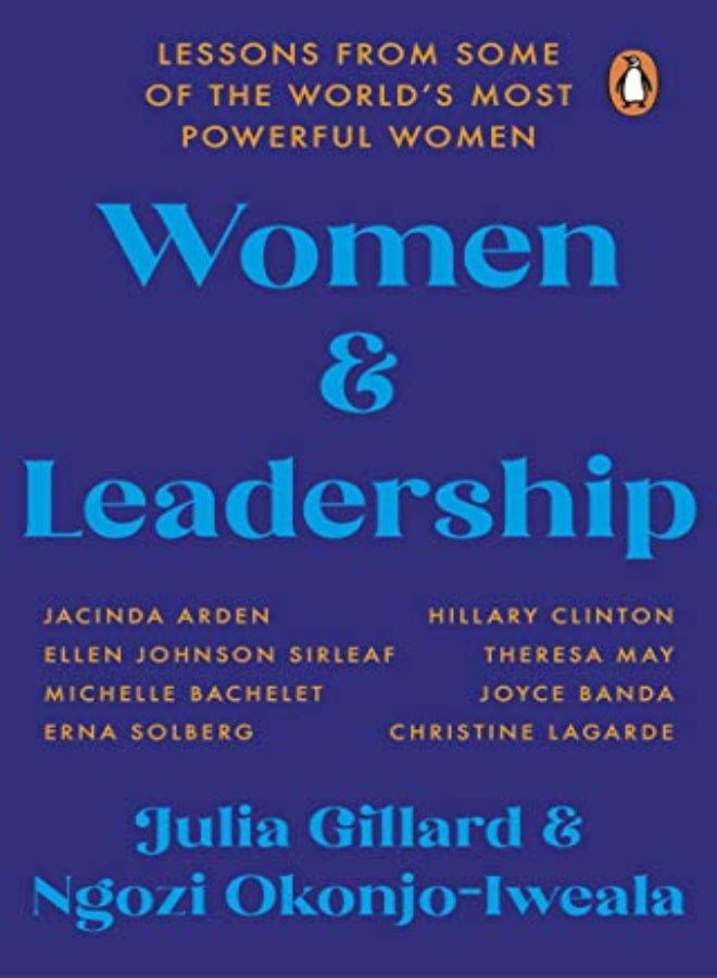 Women and Leadership: Lessons from some of the world's most powerful women 