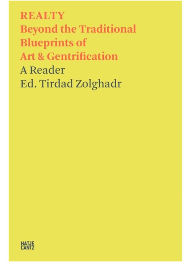 null - Tirdad Zolghadr: REALTY : Beyond the Traditional Blueprints of Art & Gentrification - Image 1