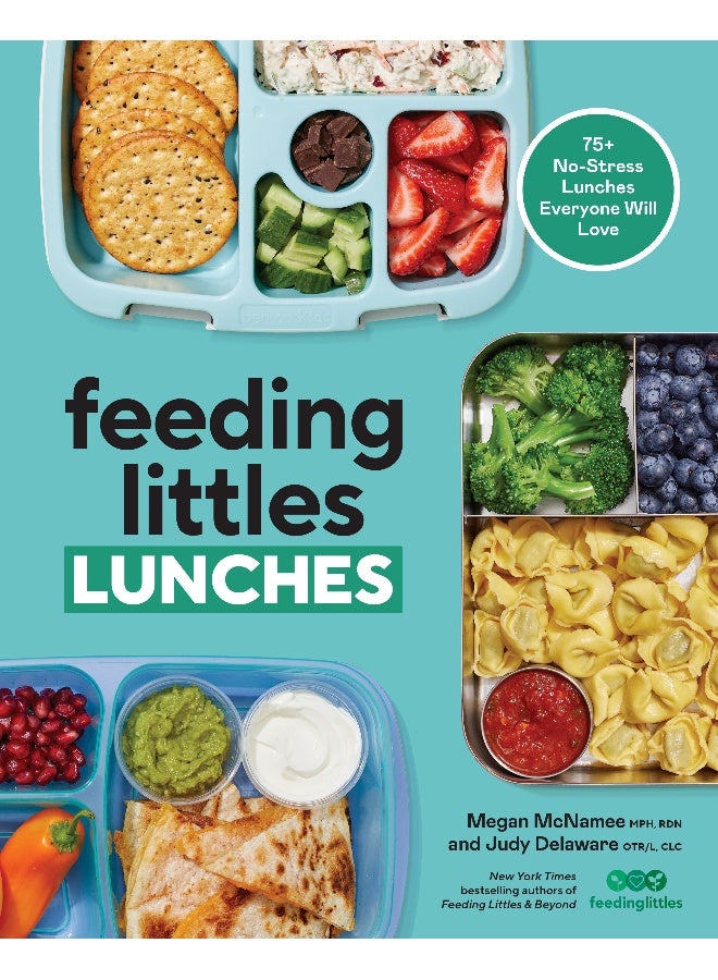 Feeding Littles Lunches 75 Nostress Lunches Everyone Will Love Meal Planning For Kids  - Image 2