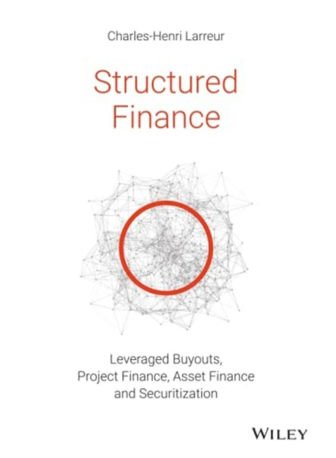 Structured Finance Leveraged Buyouts Project Finance Asset Finance And Securitization By Larreur, Charles-Henri Paperback 