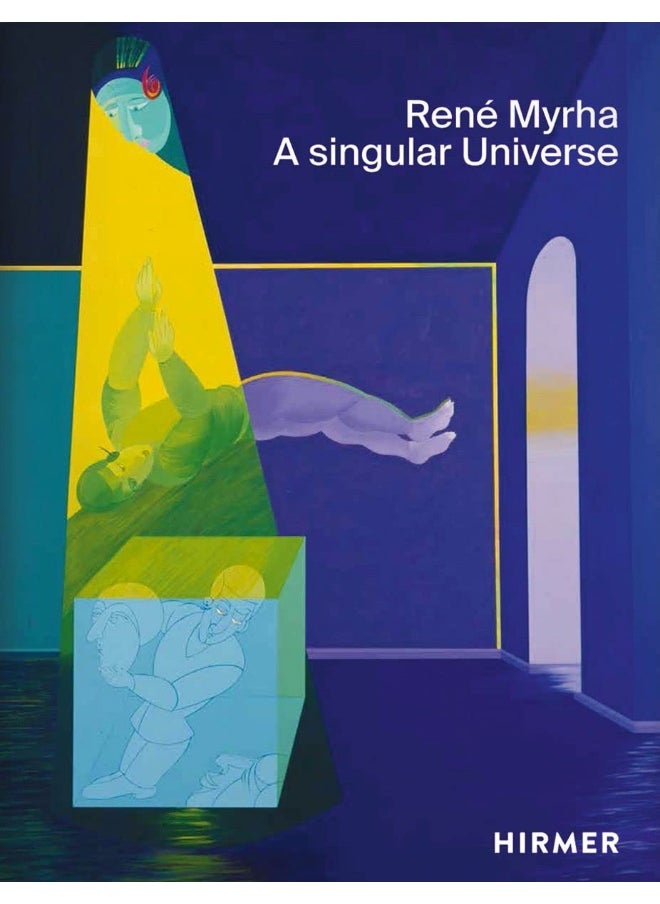 René Myrha (Multi-lingual edition): A Singular Universe 