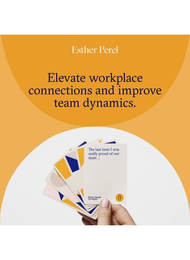 ESTHER PEREL أين يجب أن نبدأ؟ في العمل - بطاقات المحادثة لفرق ثقافة العمل - ألعاب المكتب وبناء الفريق للعمل - 100 بطاقة نقاط حديث لبناء الثقة والاتصال - Image 5