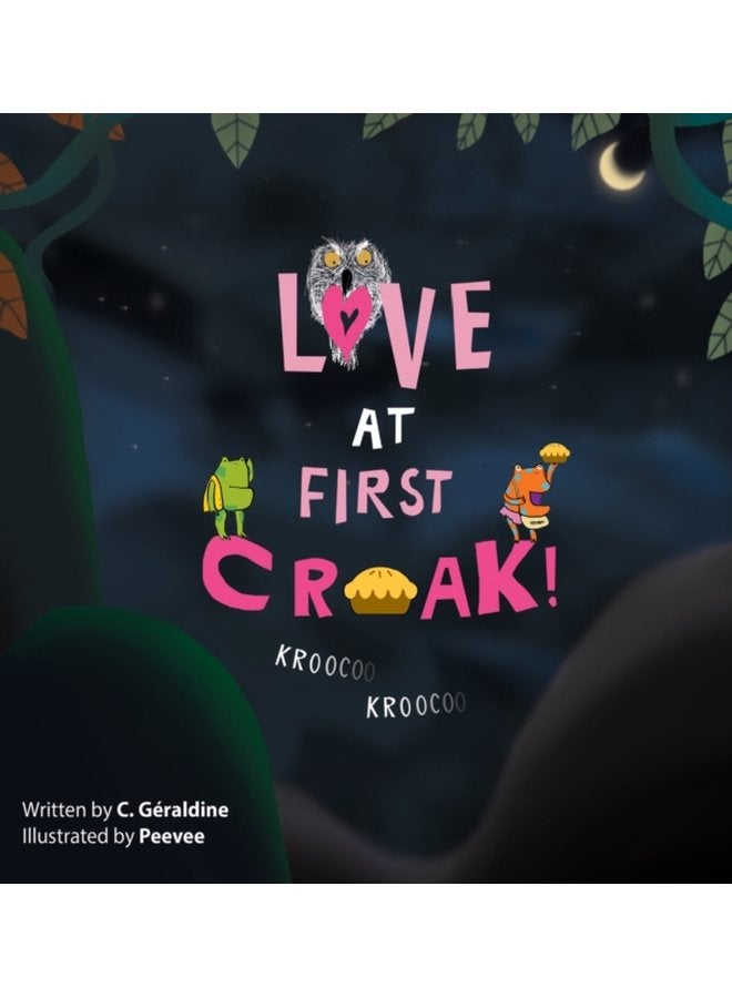 Love at First Croak Kroo Coo - Hardback