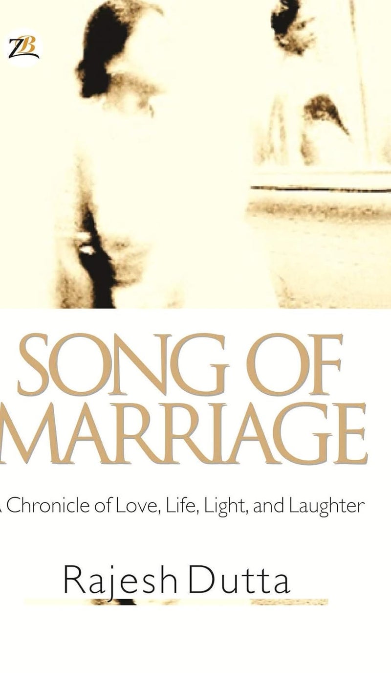 SONG OF MARRIAGE A Chronicle of Love, Life, Light, and Laughter - Image 1