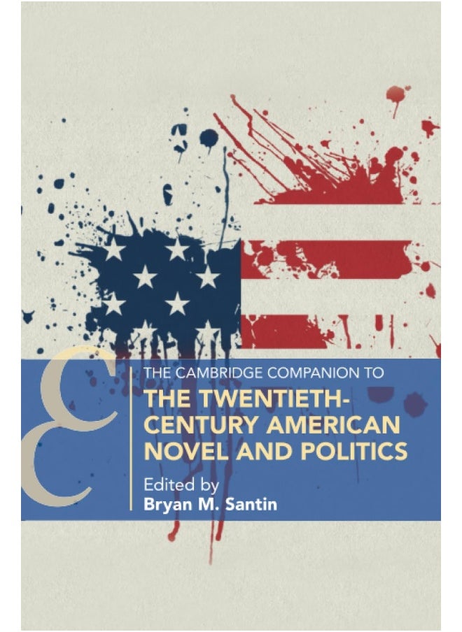 The Cambridge Companion to the Twentieth-Century American Novel and Politics  - Image 2
