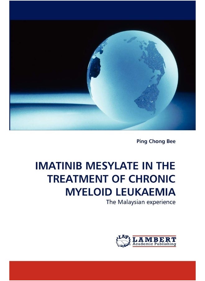 Imatinib Mesylate in the Treatment of Chronic Myeloid Leukaemia 