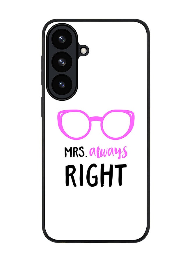 Stylizedd For Samsung Galaxy S26 Plus Case,Slim fit Camera Protection, Shockproof Thin Phone cover  - Mrs. Always Right - Image 1