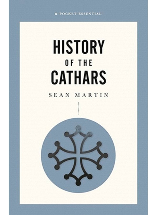 A Short History Of The Cathars - Paperback
