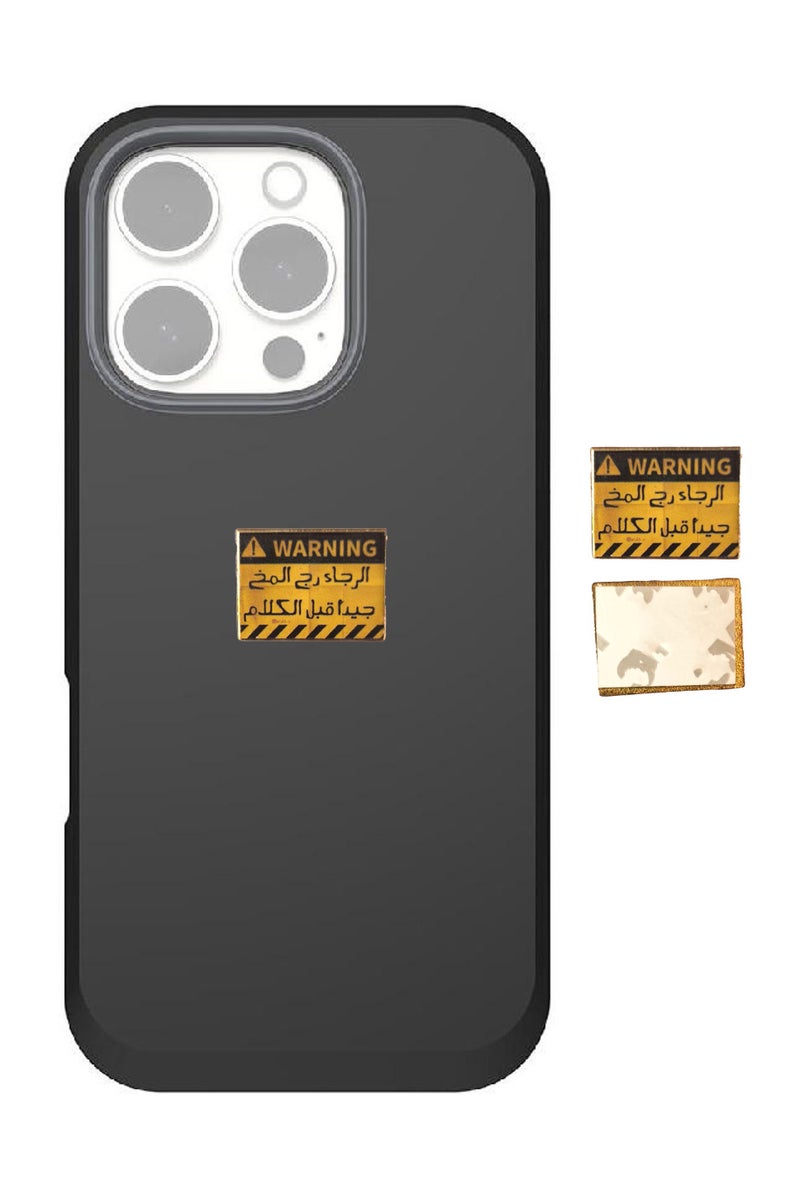 Metal Sticker for Mobile Think Before You Speak