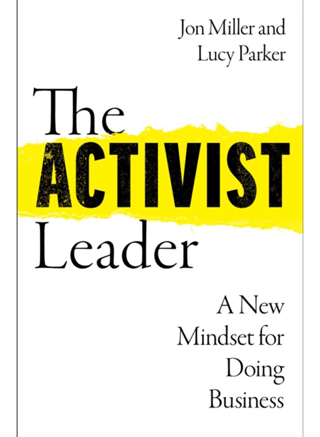 The Activist Leader : A New Mindset for Doing Business 