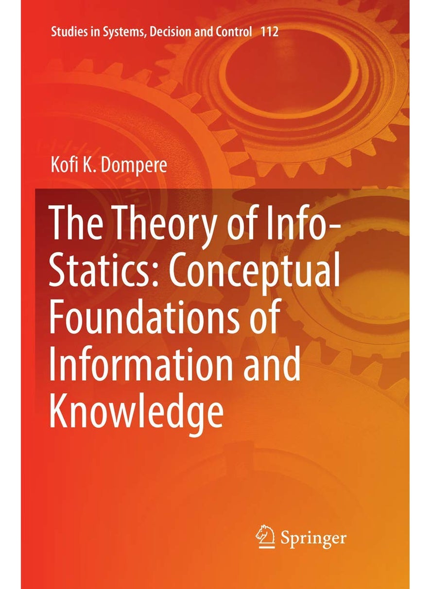 The Theory of Info-Statics: Conceptual Foundations of Information and Knowledge 