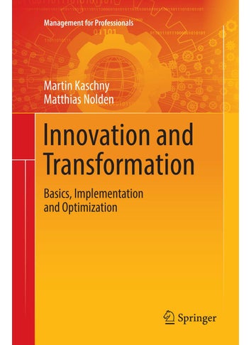 Innovation and Transformation: Basics, Implementation and Optimization - pzsku/Z20B15F83263FD9A7B9AFZ/45/1749025446/88ef59ca-1ca0-4fc2-a42a-81ab712e18ee