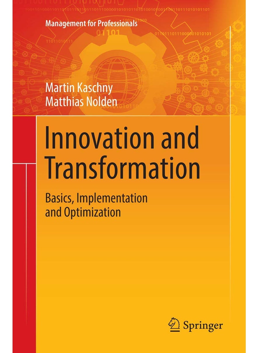 Innovation and Transformation: Basics, Implementation and Optimization 