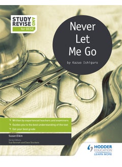Study and Revise for GCSE: Never Let Me Go 