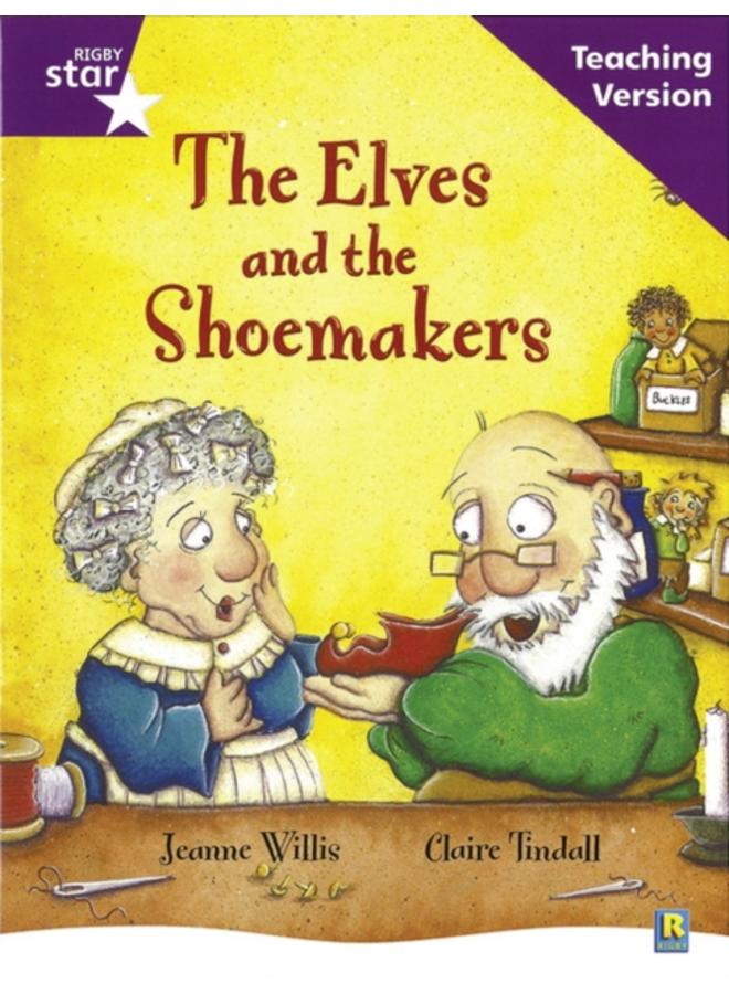 Rigby Star Guided Reading Purple Level: The Elves and the Shoemaker Teaching Version 