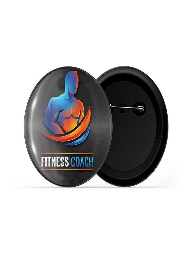 dhcrafts Pin Badge Multicolor Fitness Coach Glossy Finish Design Pack of 1 (58mm) - Image 2
