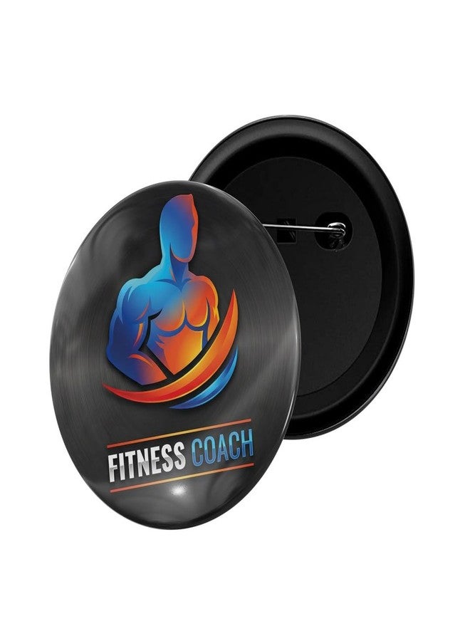dhcrafts Pin Badge Multicolor Fitness Coach Glossy Finish Design Pack of 1 (58mm) - Image 1