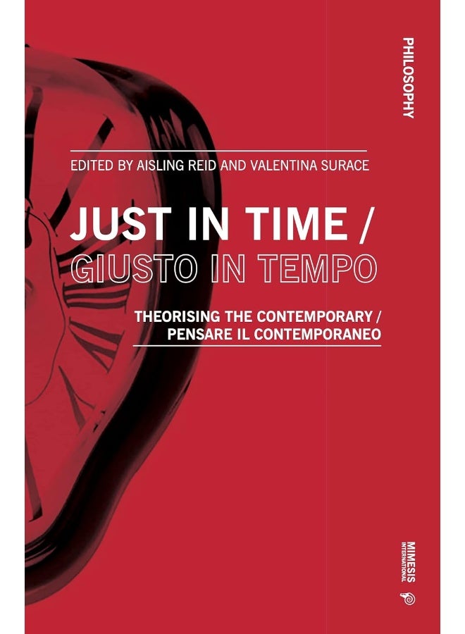 Just in Time / Giusto in tempo: Theorising the Contemporary / Pensare il contemporaneo  - Image 1