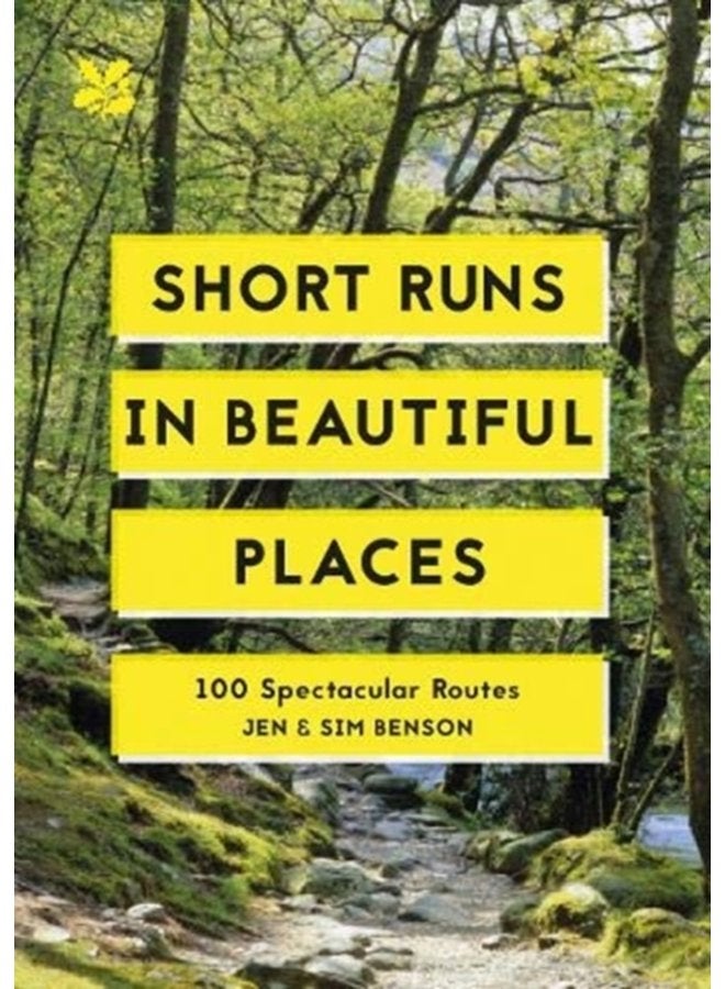 Short Runs in Beautiful Places 100 Spectacular Routes - Paperback