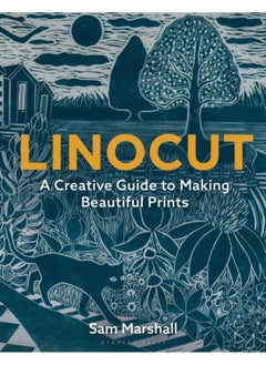 Linocut : A Creative Guide to Making Beautiful Prints 
