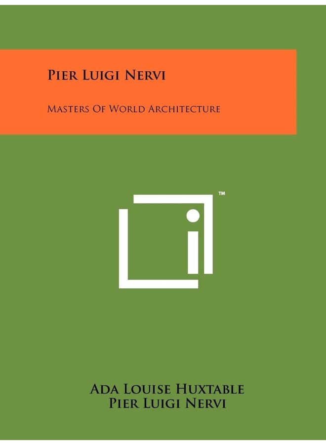 Pier Luigi Nervi: Masters Of World Architecture 
