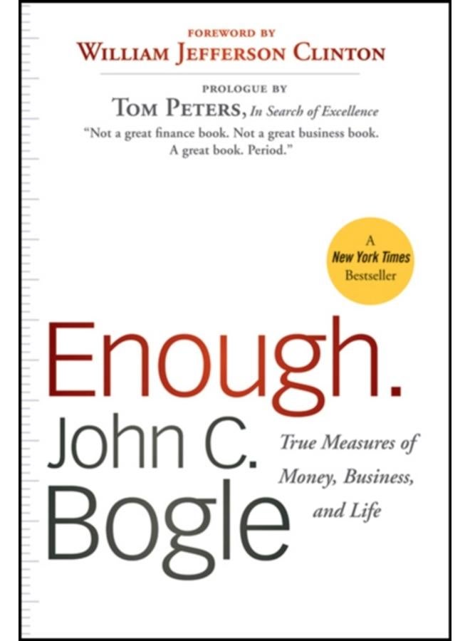 Enough : True Measures of Money, Business, and Life