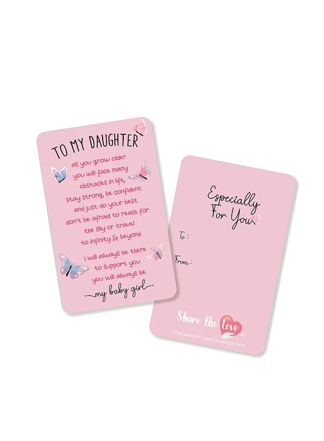 Share The Love To My Daughter - Affection Card