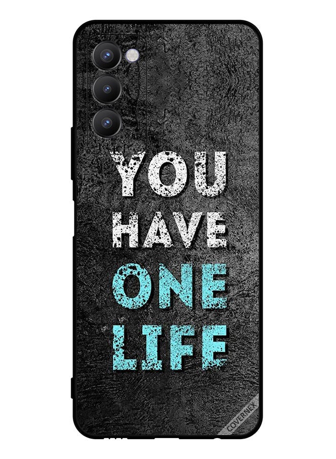 Covernex Protective Case Cover For Tecno Camon 18 P You Have One Life - Image 1