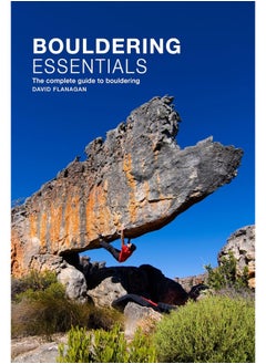Bouldering essentials: The complete guide to bouldering 
