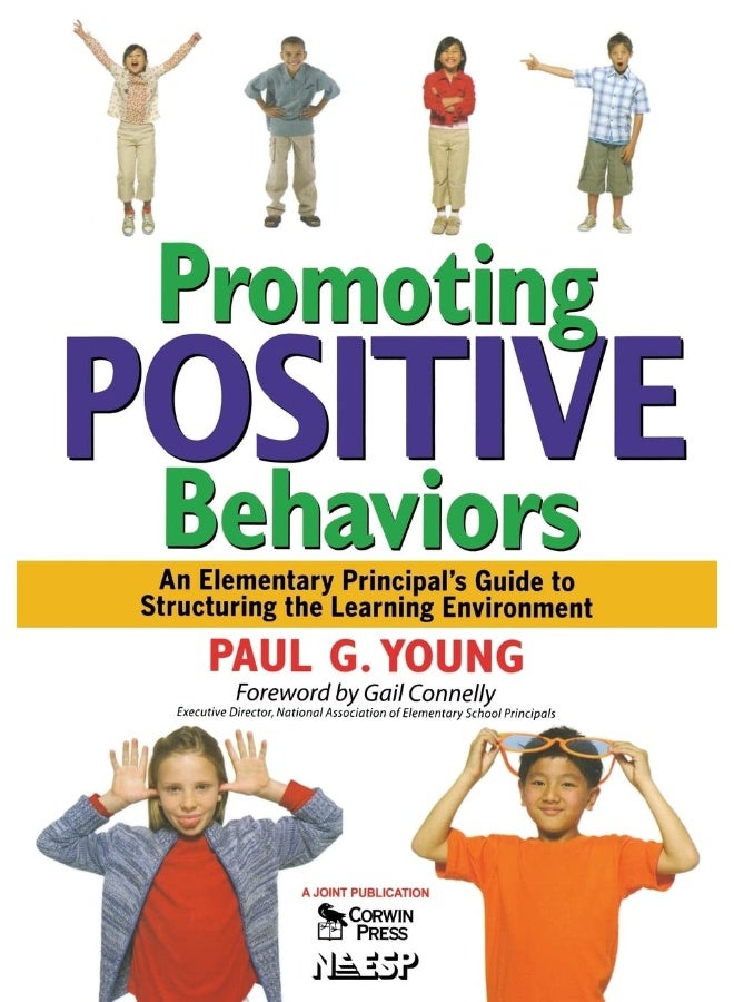 Promoting Positive Behaviors: An Elementary Principal’s Guide to Structuring the Learning Environment 