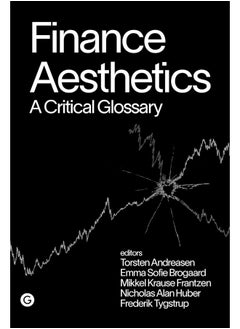 Finance Aesthetics: A Critical Glossary 